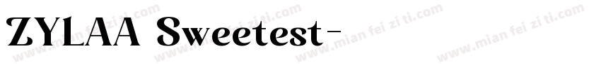 ZYLAA Sweetest字体转换